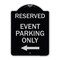Signmission Event Parking Only With Left Arrow Heavy-Gauge Aluminum Architectural Sign, 24" x 18", BS-1824-24070 A-DES-BS-1824-24070 - alternate 1